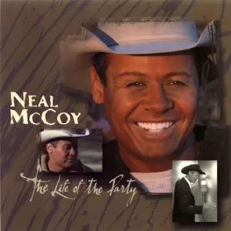 The Life Of The Party by Neal McCoy