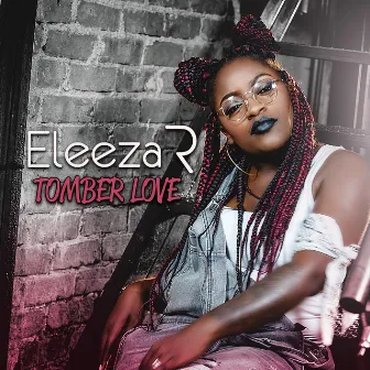 Tomber love by Eleeza R