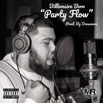 Party Flow by Billionaire Bern