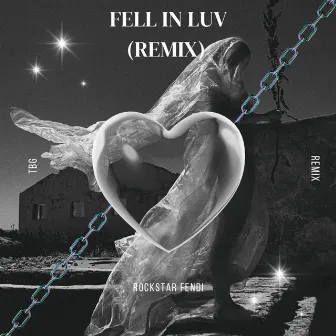 Fell In Luv (Remix) by Rockstar Fendi