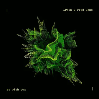 Be With You by Fred Bexx