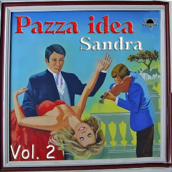 Pazza idea, Vol. 2 by Sandra