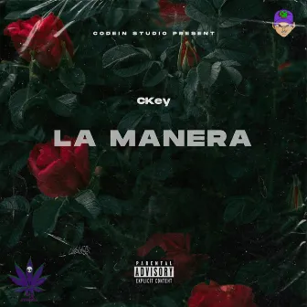 LA MANERA by CKey