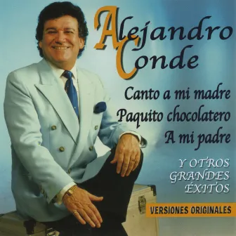 Canto a mi madre y otros grandes exitos by Alejandro Conde