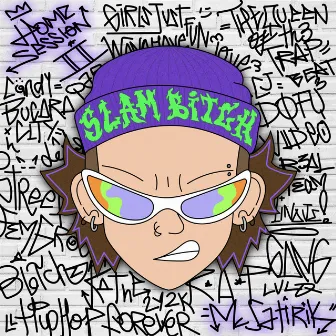 Slam Bitch by Mc Satirik