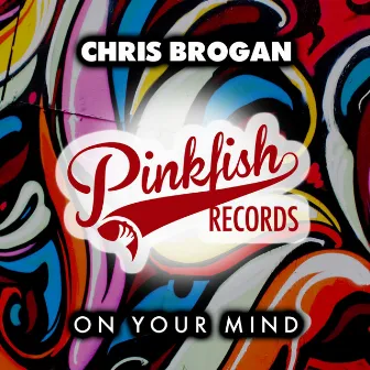 On Your Mind by Chris Brogan