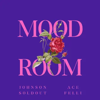 MOOD ROOM by Johnson Soldout