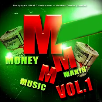 Money Makin' Music Vol. 1 by Moufpiece