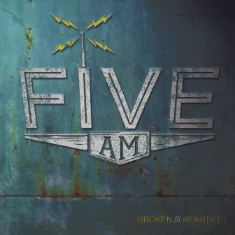 Broken /// Beautiful by Five A.M.