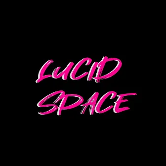 Lucid Space by Def