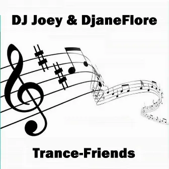 Trance-Friends by DJ Joey