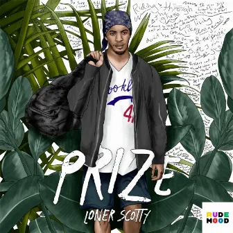 Prize by Loner Scotty