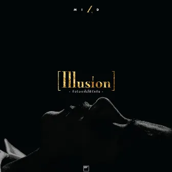 Illusion by Mild