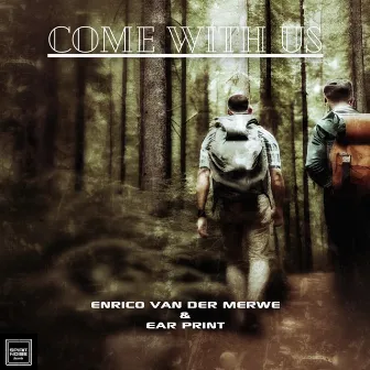 Come with Us by Enrico van der Merwe