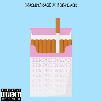 Siempre Insano by Kevlar