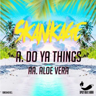 Do Ya Things by Skankage