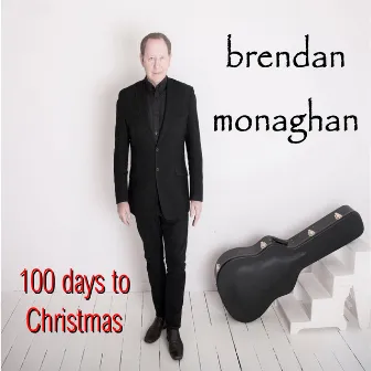 100 Days to Christmas by Brendan Monaghan