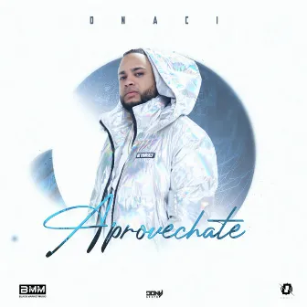 Aprovechate by Onaci