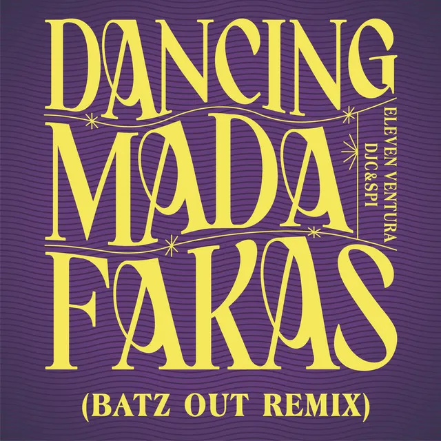 DANCING MADAFAKAS - BATZ OUT Remix