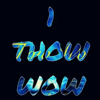 1 Thow WOW by Key Barz