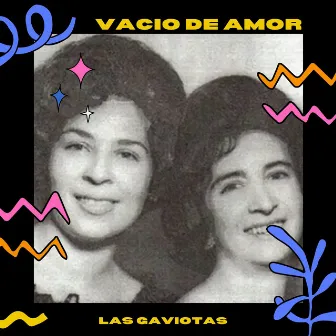 Vacio de Amor by Las Gaviotas