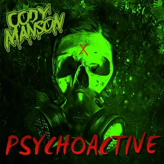 Psychoactive by Cody Manson