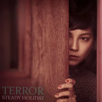 Terror EP by Steady Holiday