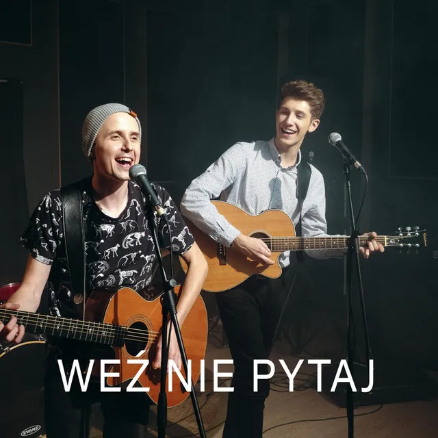 Weź Nie Pytaj