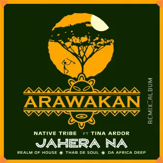 Jahera Na by Native Tribe