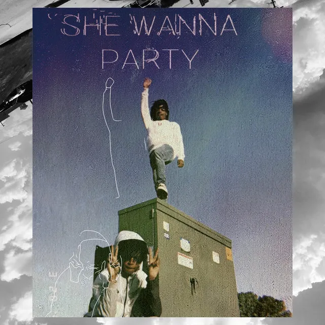 She Wanna Party