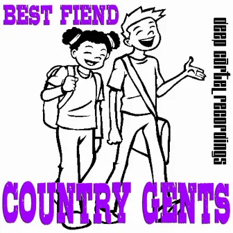 Best Fiend by Country Gents