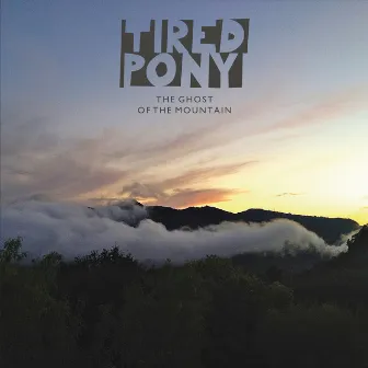 The Ghost Of The Mountain by Tired Pony