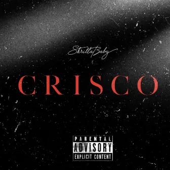 Crisco by SkrillaBaby