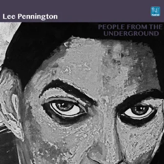 People from the Underground by Lee Pennington