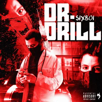 Doctor Drill by SIXBOI