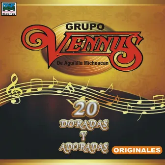 20 Doradas Y Adoradas Originales by Grupo Vennus