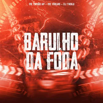 Barulho da Foda by Mc limão HP