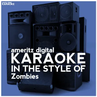 Karaoke (In the Style of the Zombies) - Single by Ameritz Digital Karaoke