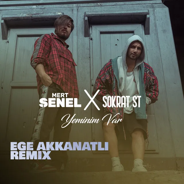 Yeminim Var - Ege Akkanatlı Remix