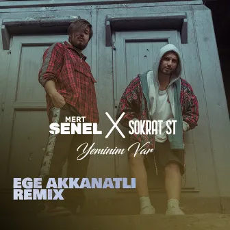 Yeminim Var (Ege Akkanatlı Remix) by Mert Şenel