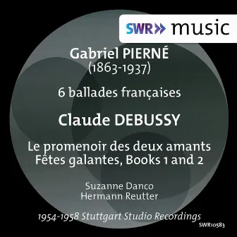 Pierné & Debussy: Works for Voice & Piano by Hermann Reutter