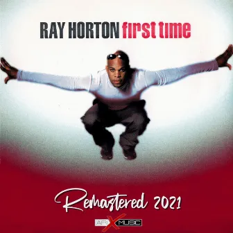 First Time by Ray Horton