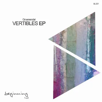 Vertibles EP by Groenendal