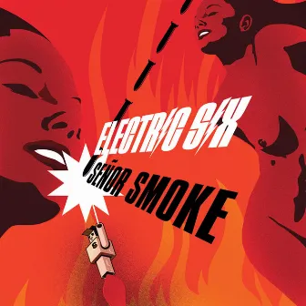 Senor Smoke by Electric Six