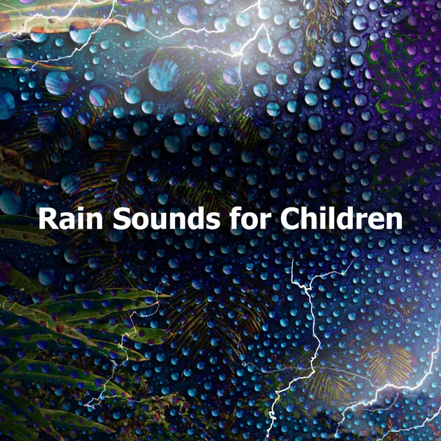 Rain Sounds for Children