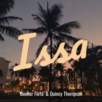 Issa by Quincy Thompson