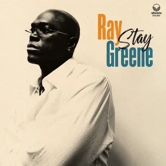 Stay by Ray Greene