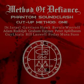 Phantom Sound Clash Cut-Up Method: One by Method Of Defiance