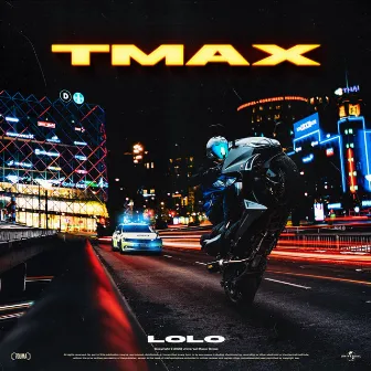 TMAX by LOLO