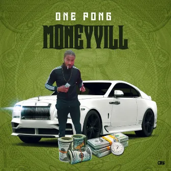 Money vill by One Pong